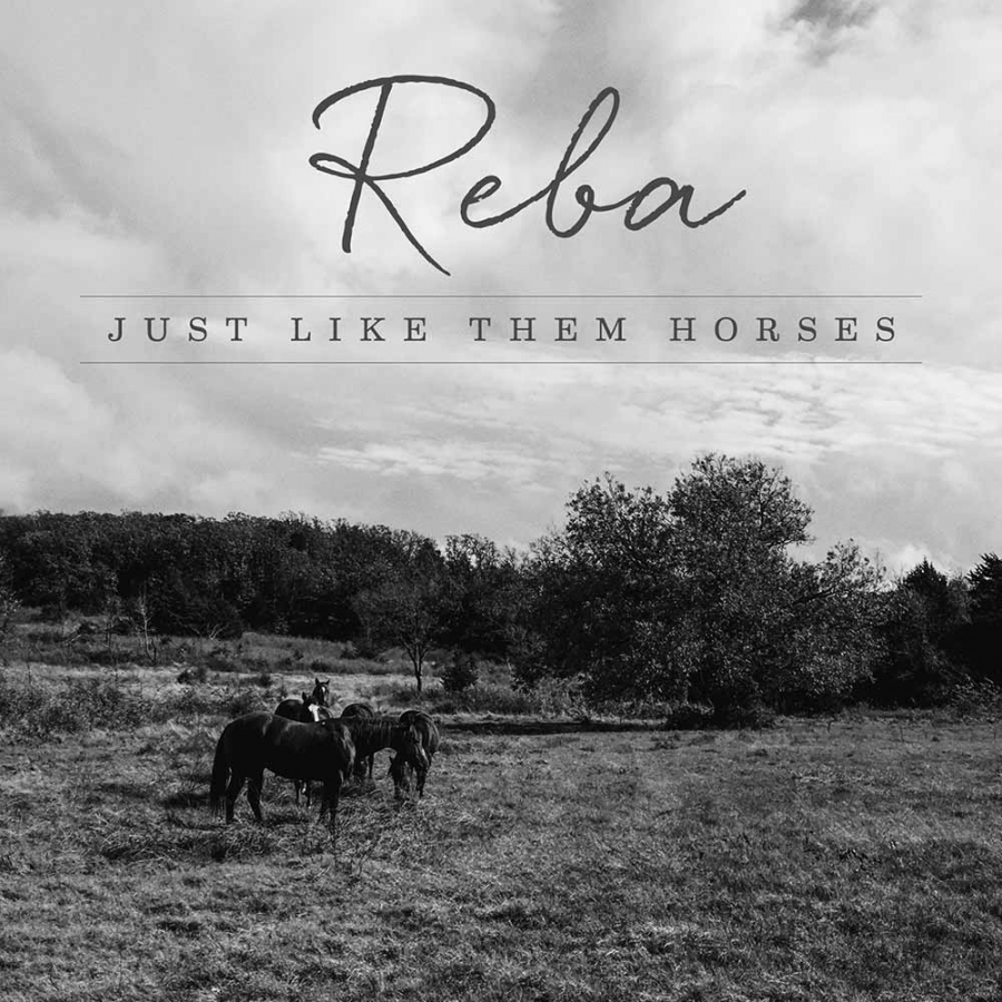 Reba McEntire Just Like Them Horses cover artwork