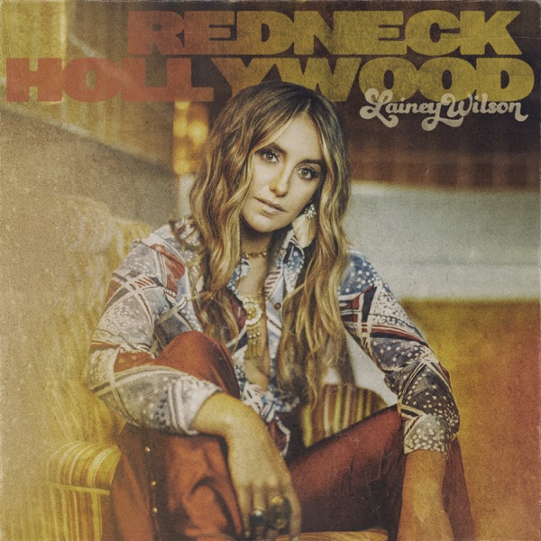 Lainey Wilson — Redneck Hollywood - EP cover artwork