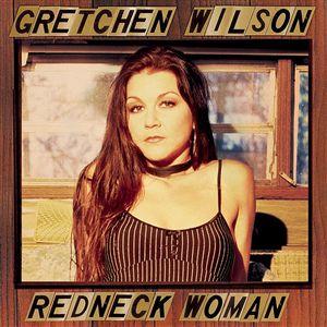 Gretchen Wilson Redneck Woman cover artwork