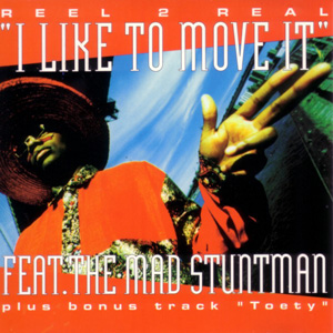 Reel 2 Real featuring The Mad Stuntman — I Like to Move It cover artwork