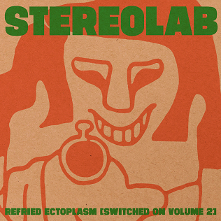 Stereolab Refried Ectoplasm: Switched On, Volume 2 cover artwork