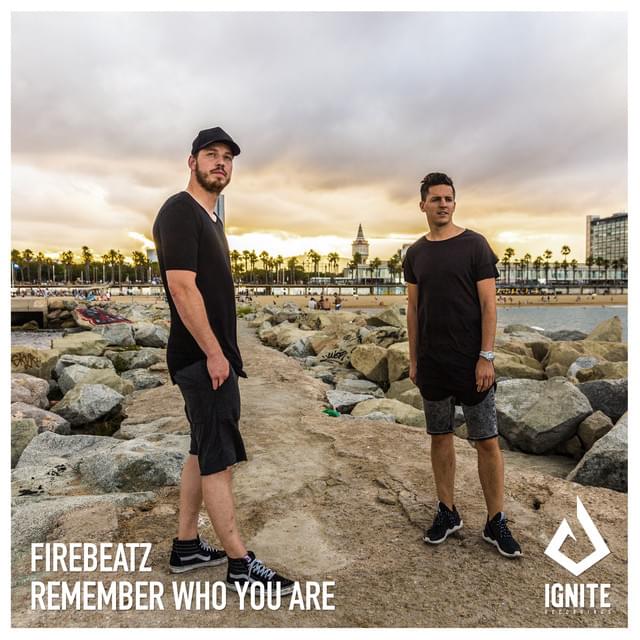 Firebeatz — Remember Who You Are cover artwork