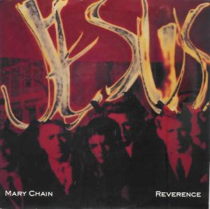 The Jesus And Mary Chain — Reverence cover artwork