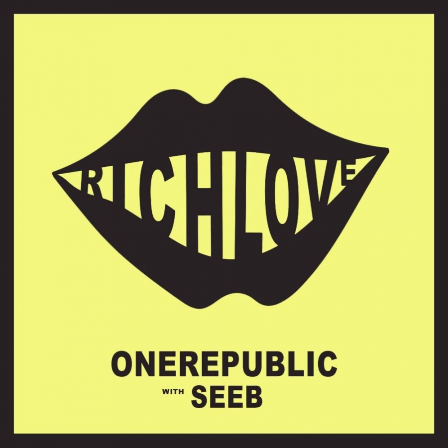OneRepublic & Seeb — Rich Love cover artwork
