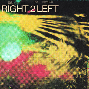 Diplo & Melé featuring Busta Rhymes — Right 2 Left cover artwork
