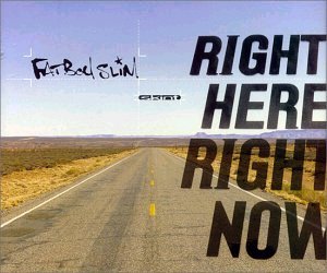 Fatboy Slim Right Here, Right Now cover artwork