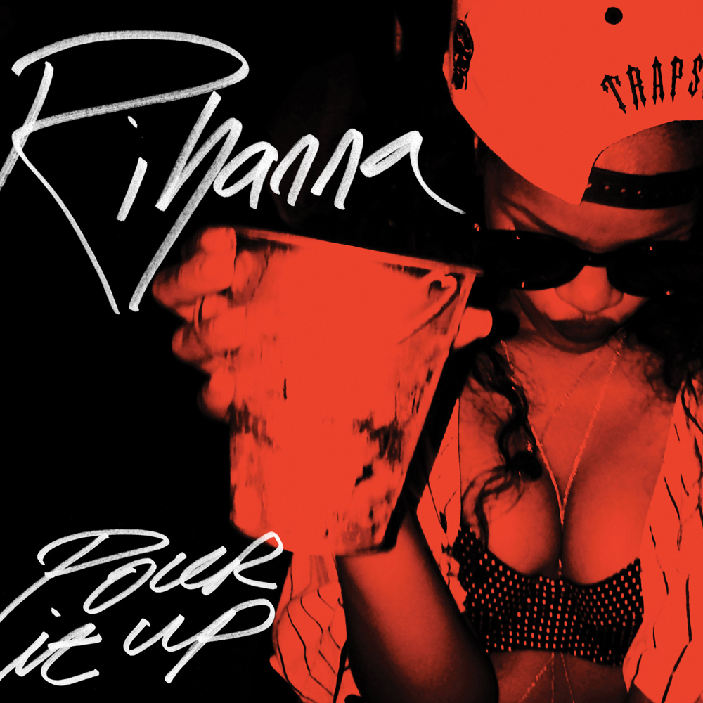 Rihanna Pour It Up cover artwork