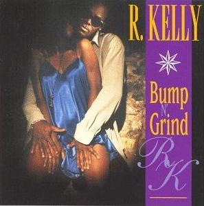R. Kelly Bump n&#039; Grind cover artwork