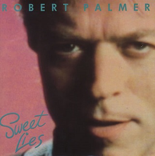 Robert Palmer — Sweet Lies cover artwork