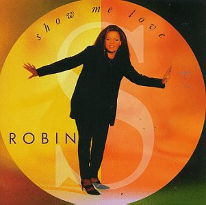 Robin S Show Me Love cover artwork