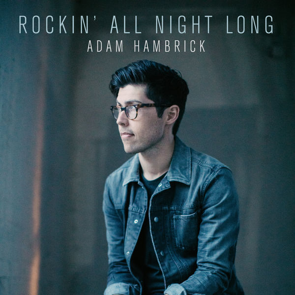 Adam Hambrick — Rockin&#039; All Night Long cover artwork