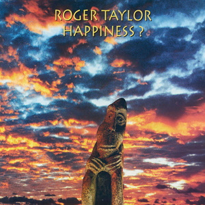 Roger Taylor Happiness? cover artwork