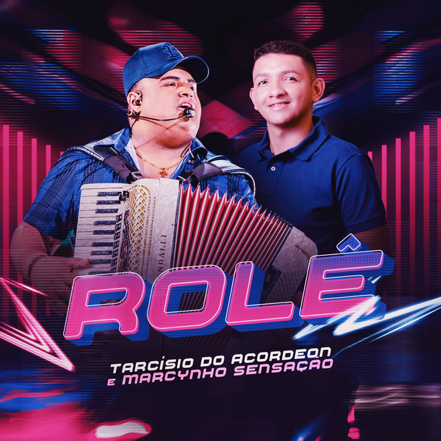 Tarcisio do Acordeon & Marcynho Sensação — Rolê cover artwork