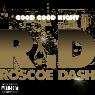 Roscoe Dash — Good Good Night cover artwork