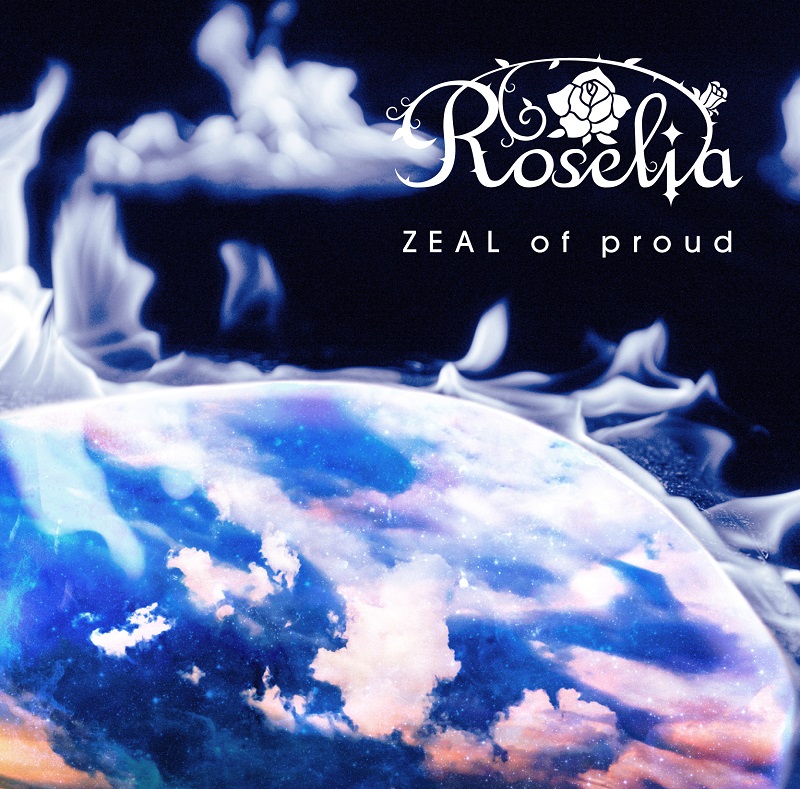 Roselia — Zeal of Proud cover artwork