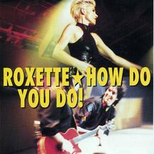 Roxette — How Do You Do! cover artwork