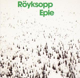 Röyksopp — Eple cover artwork