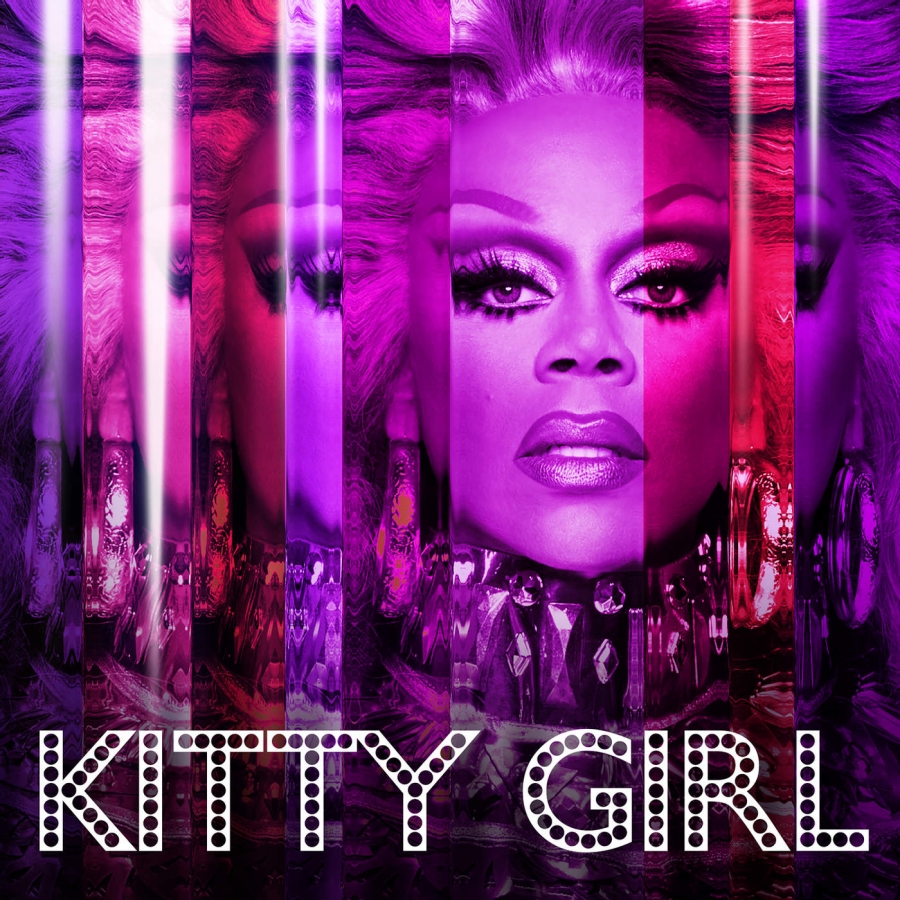 RuPaul featuring Kennedy Davenport, Shangela, Bebe Zahara Benet, & Trixie Mattel — Kitty Girl cover artwork