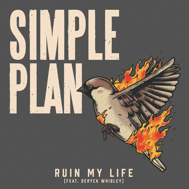 Simple Plan ft. featuring Deryck Whibley Ruin My Life cover artwork