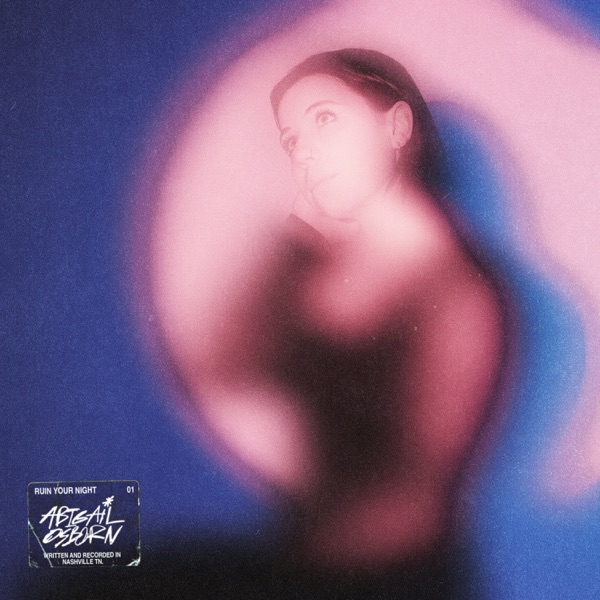 Abigail Osborn — Ruin Your Night cover artwork