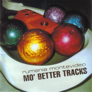 Rumania Montevideo Mo&#039; Better Tracks cover artwork
