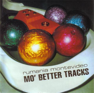 Rumania Montevideo Mo&#039; Better Tracks cover artwork