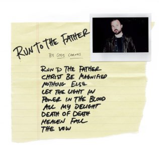 Cody Carnes — Run To The Father cover artwork