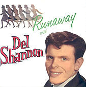 Del Shannon Runaway with Del Shannon cover artwork