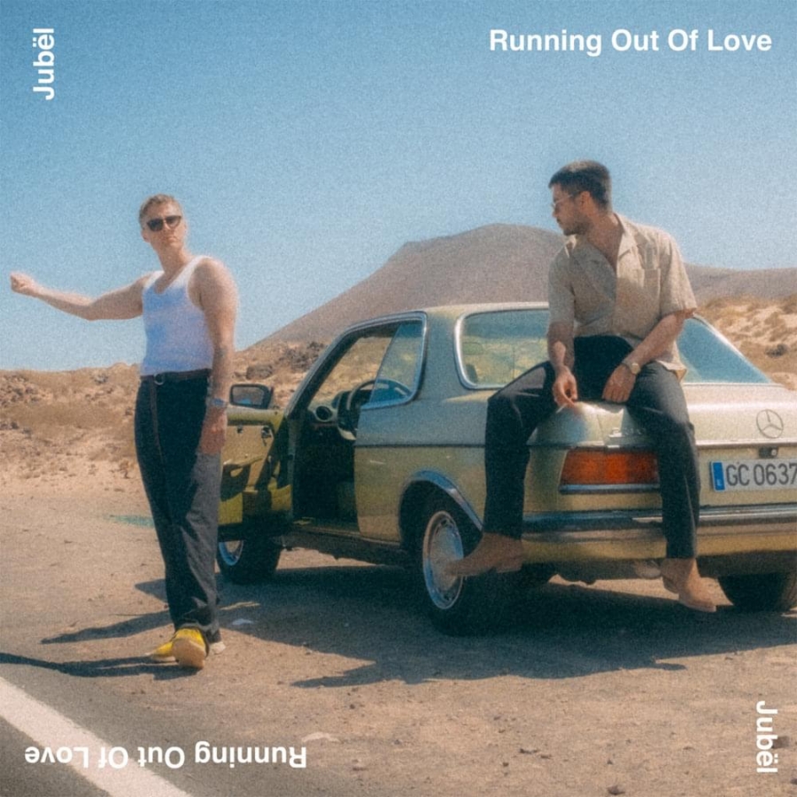Jubël Running Out Of Love cover artwork