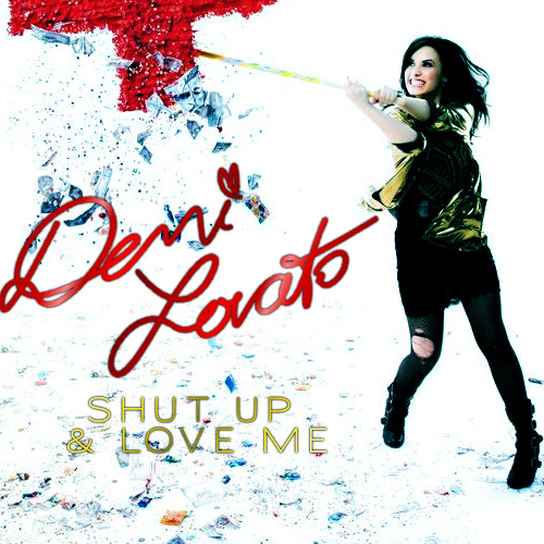 Demi Lovato Shut Up and Love Me cover artwork