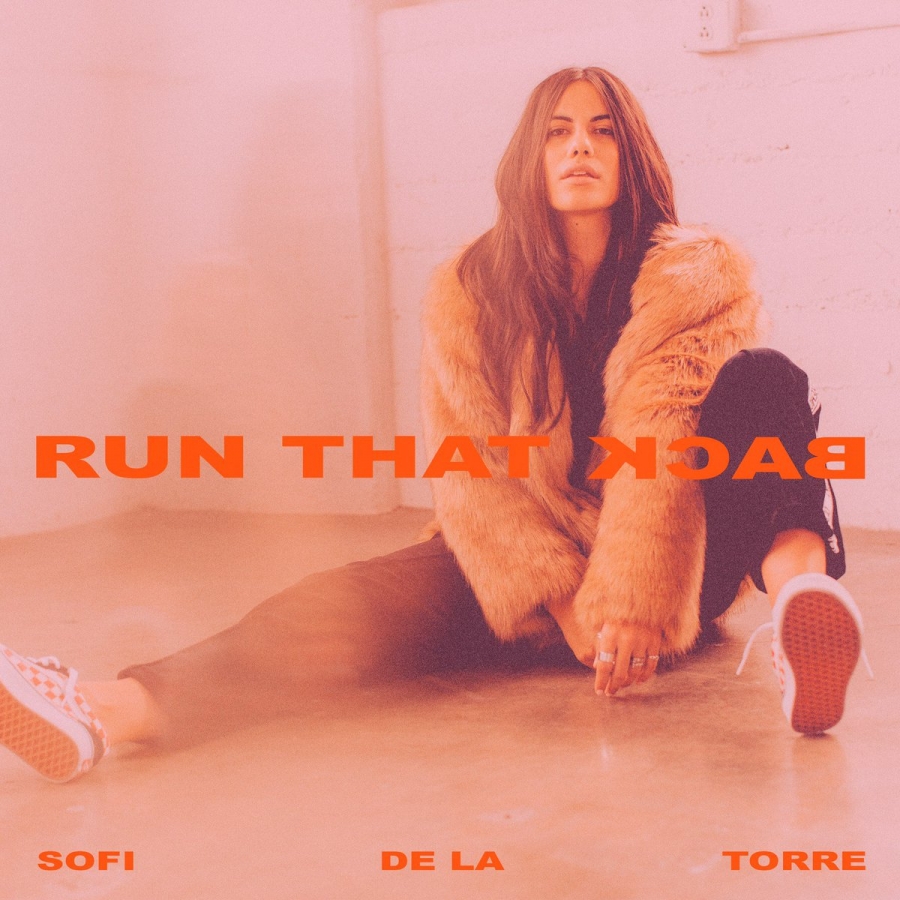 Sofi de la Torre — Run That Back cover artwork