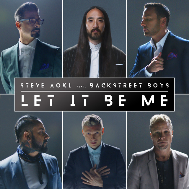 Steve Aoki ft. featuring Backstreet Boys Let It Be Me cover artwork