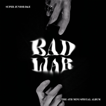Super Junior - D&amp;E Bad Liar cover artwork