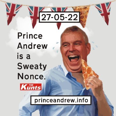 The Kunts — Prince Andrew Is A Sweaty Nonce cover artwork