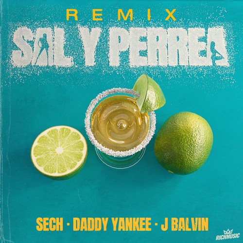 Sech, Daddy Yankee, & J Balvin Sal y Perrea - Remix cover artwork