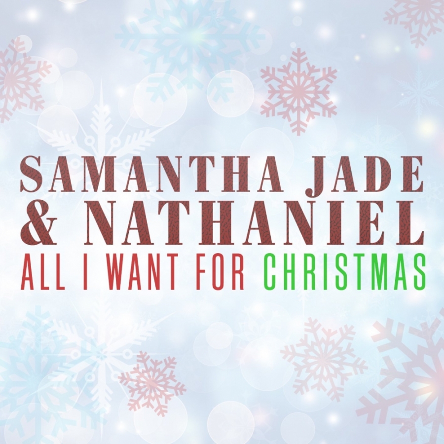 Samantha Jade featuring Nathaniel — All I Want For Christmas Is You cover artwork