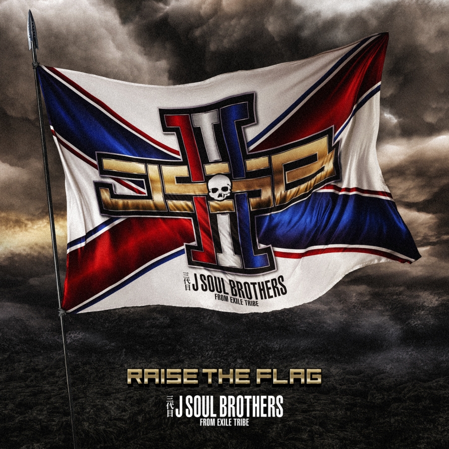 J SOUL BROTHERS III RAISE THE FLAG cover artwork