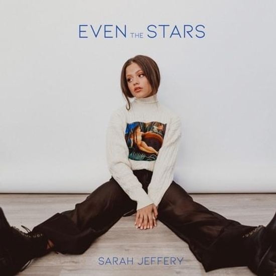Sarah Jeffery — Even the Stars cover artwork