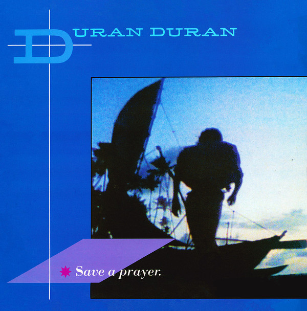 Duran Duran Save a Prayer cover artwork