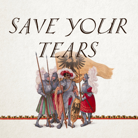 Hildegard von Blingin&#039; — Save Your Tears cover artwork