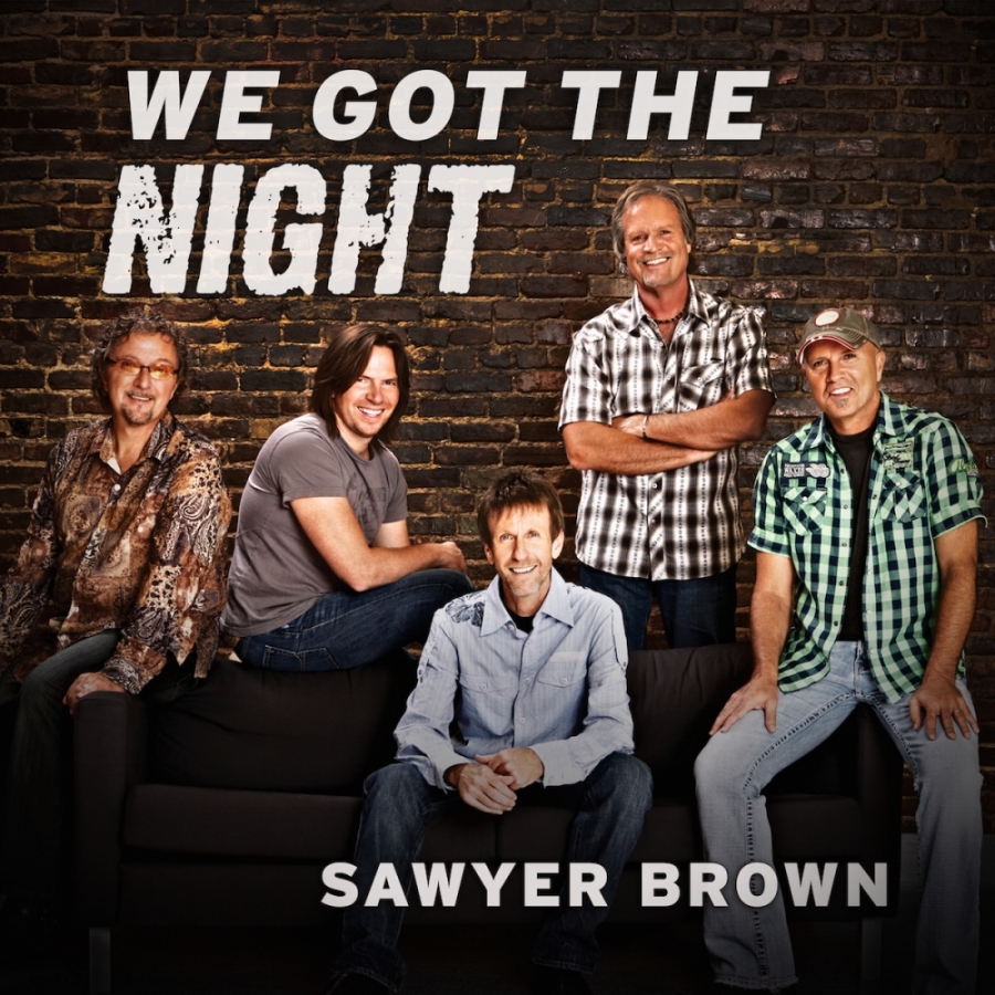 Sawyer Brown — We Got The Night cover artwork