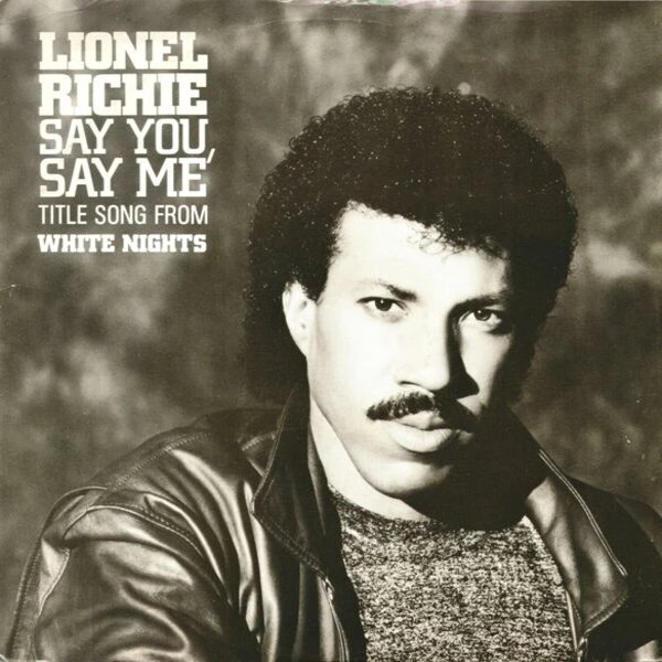 Lionel Richie Say You, Say Me cover artwork