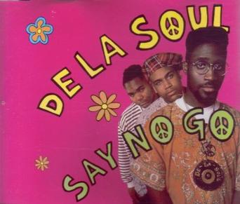 De La Soul — Say No Go cover artwork