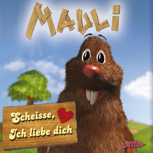 Mauli — Scheiße, Ich Liebe Dich cover artwork