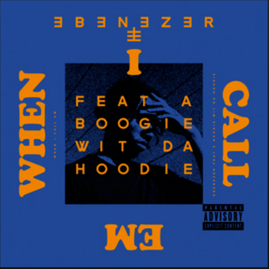 Ebenezer featuring A Boogie Wit da Hoodie — When I Call Em cover artwork