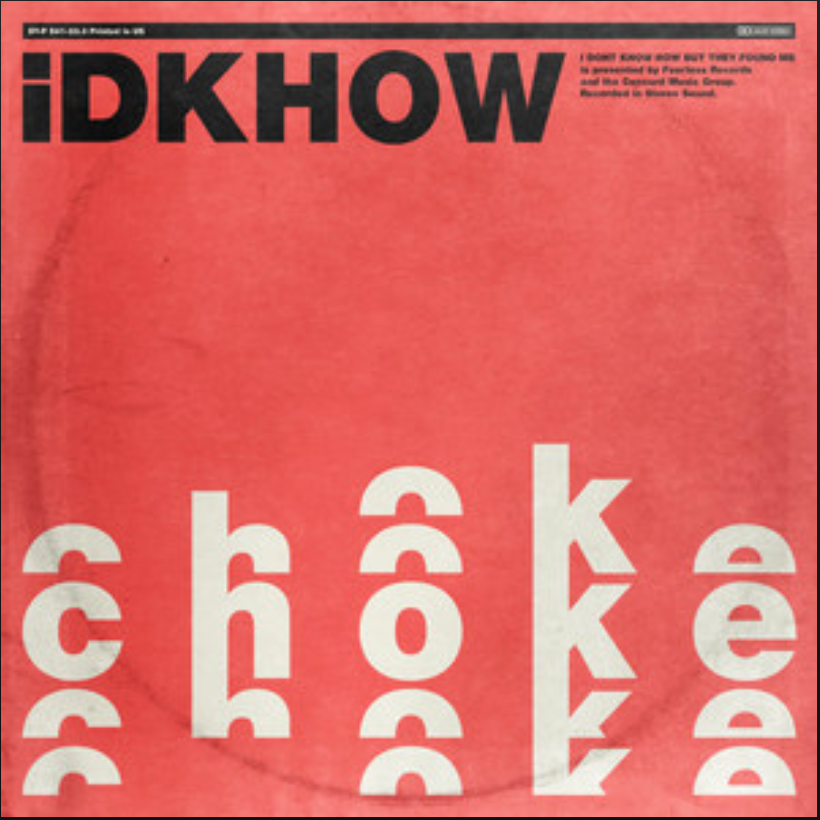 I DONT KNOW HOW BUT THEY FOUND ME — Choke cover artwork