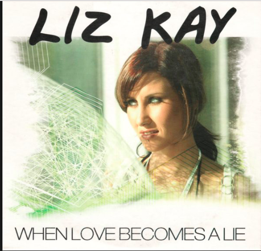 Liz Kay — When Love Becomes A Lie cover artwork