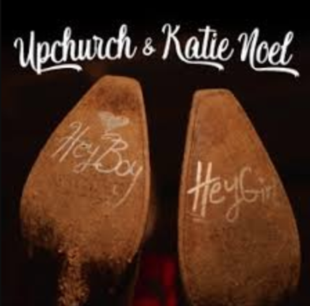 Upchurch featuring Katie Noel — Hey Boy, Hey Girl cover artwork