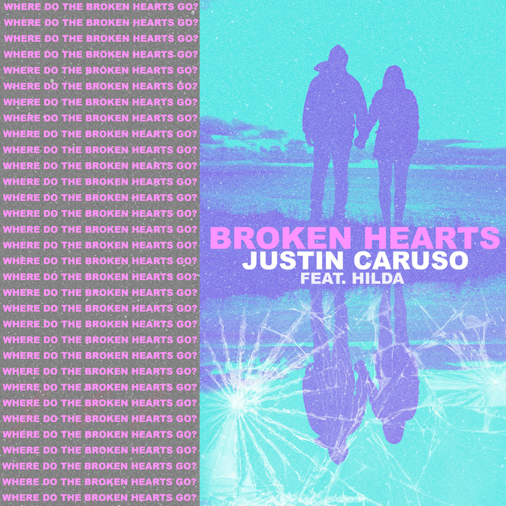 Justin Caruso ft. featuring Hilda Broken Hearts cover artwork