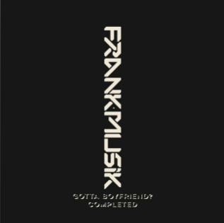 Frankmusik — Gotta Boyfriend? Completed cover artwork